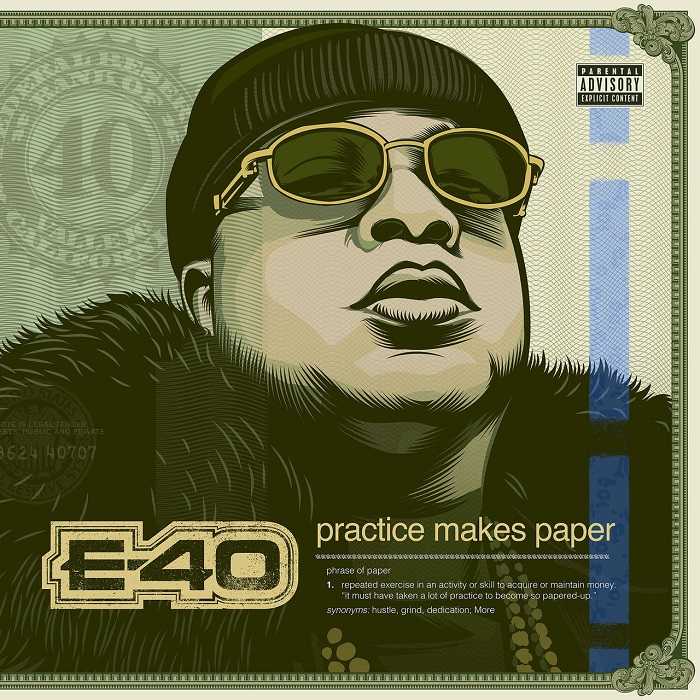 E-40 - Practice Makes Paper